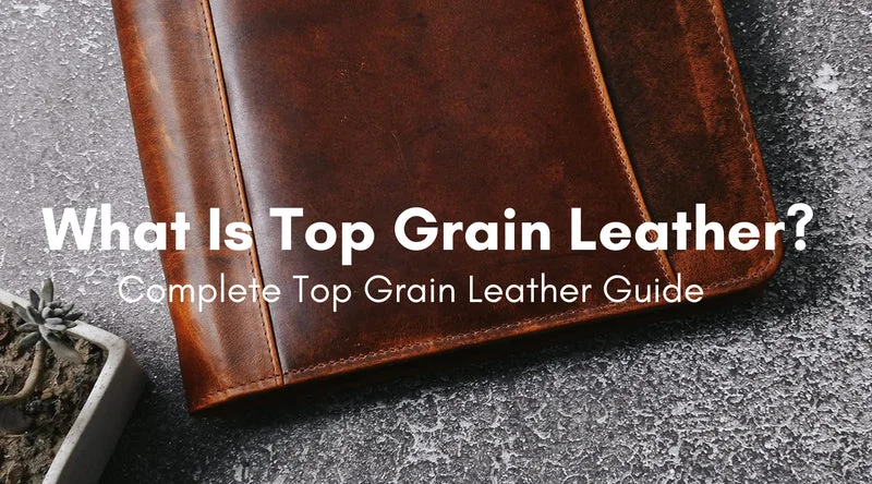 What is Top-Grain Leather?
