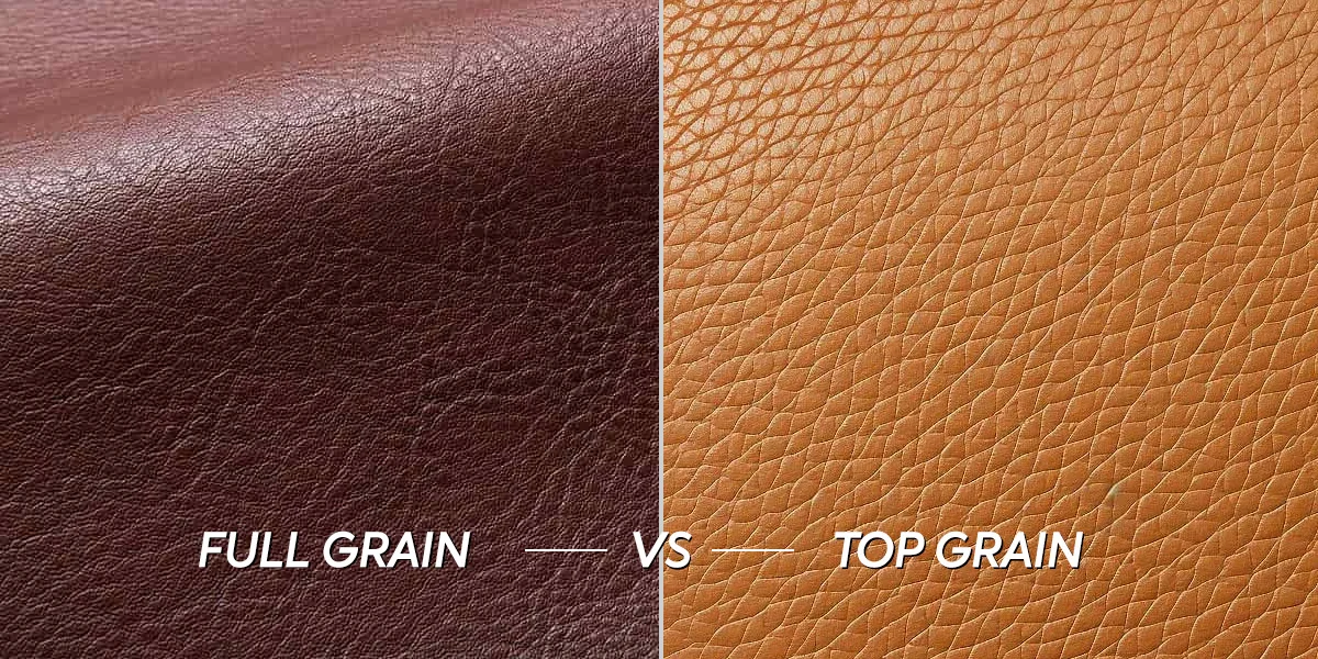 Full-Grain Leather vs Top-Grain Leather
