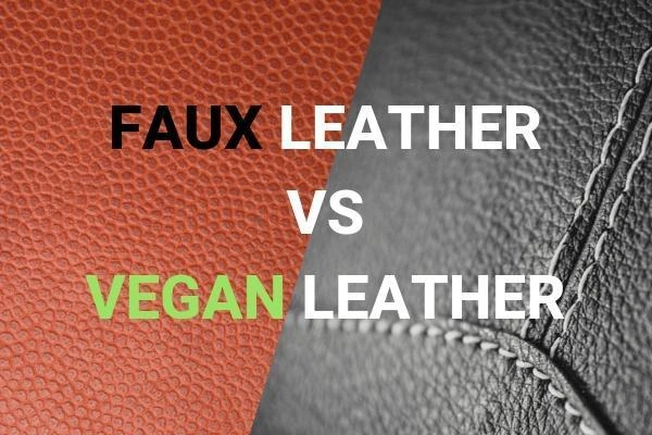 Vegan Leather vs Faux Leather