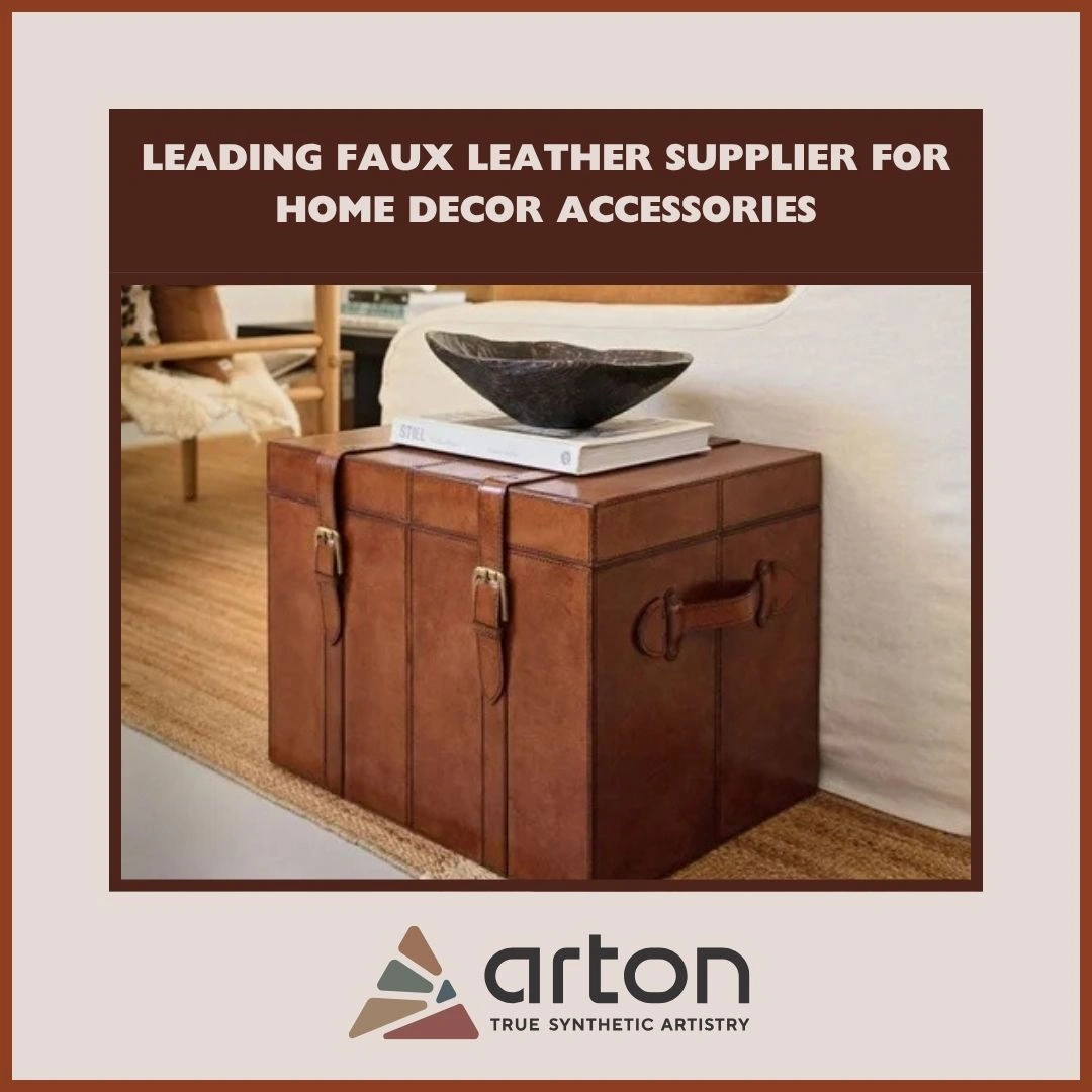Leading Faux Leather Supplier for Home Decor Accessories