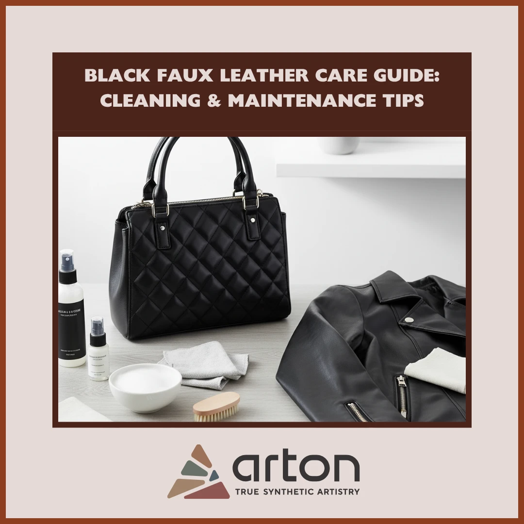 Black Faux Leather Care Guide: Cleaning & Maintenance Tips