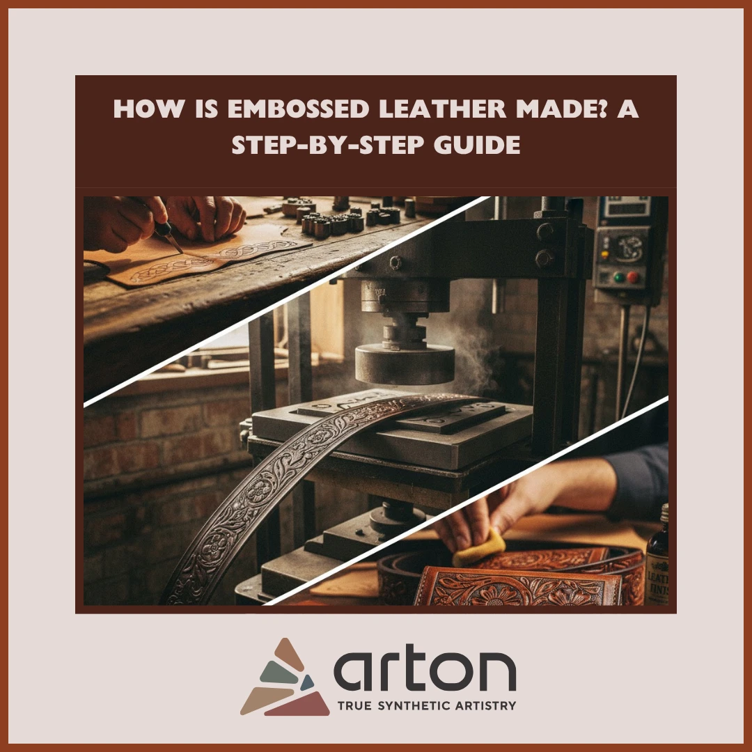 How is Embossed Leather Made? A Step-by-Step Guide