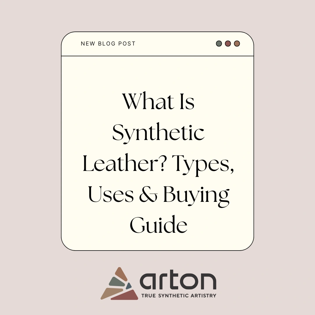 What Is Synthetic Leather? Types, Uses & Buying Guide