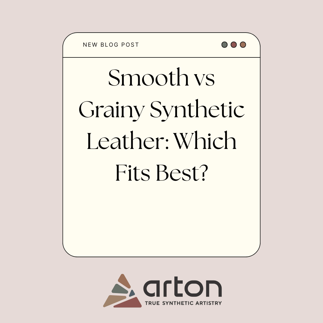 Smooth vs Grainy Synthetic Leather: Which Fits Best?
