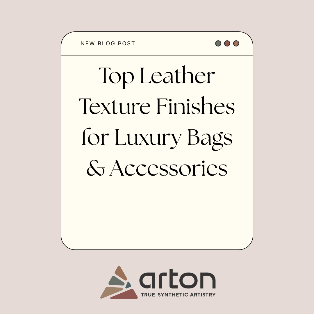 Top Leather Texture Finishes for Luxury Bags & Accessories