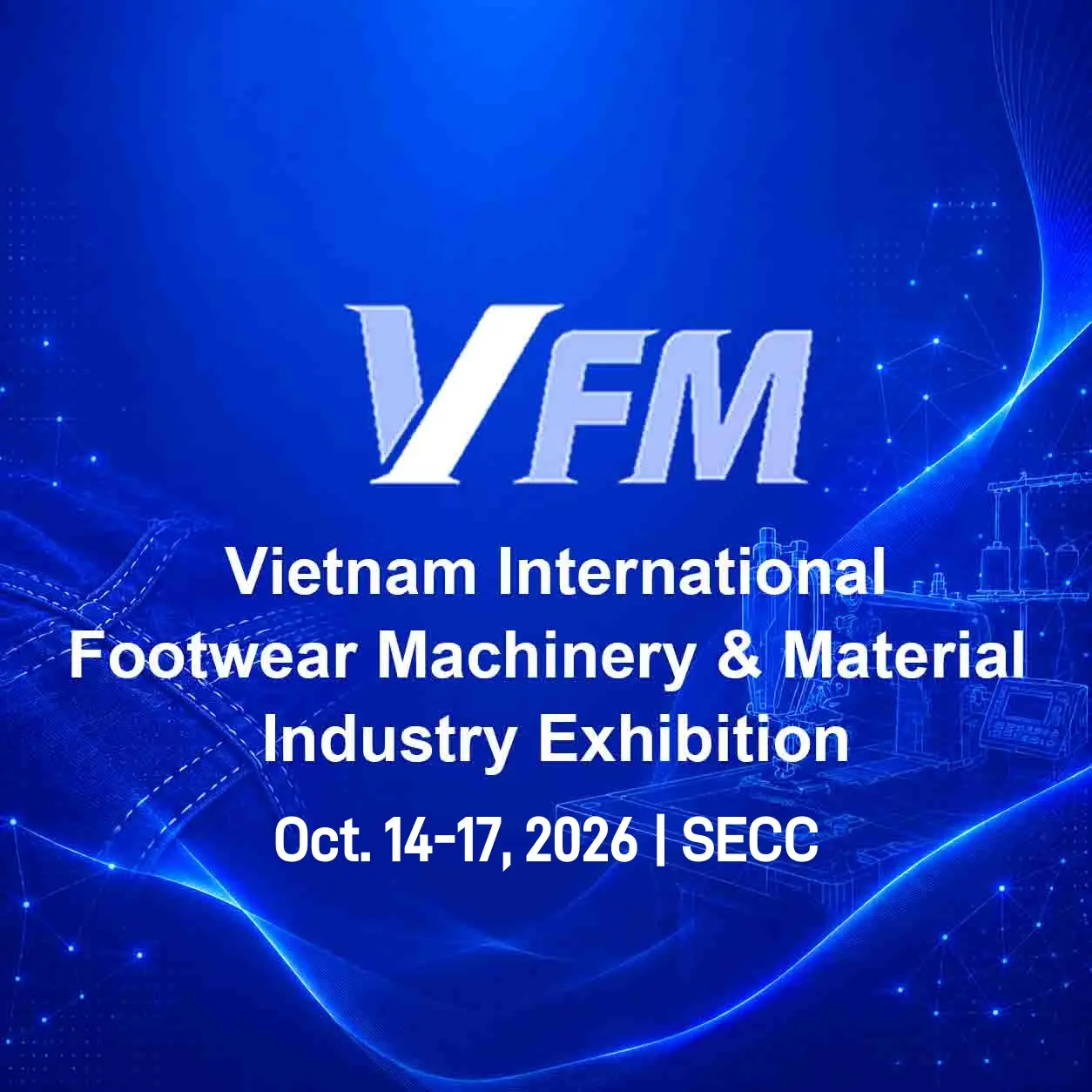 Vietnam Footwear Machinery &  Materials (VFM) 2026