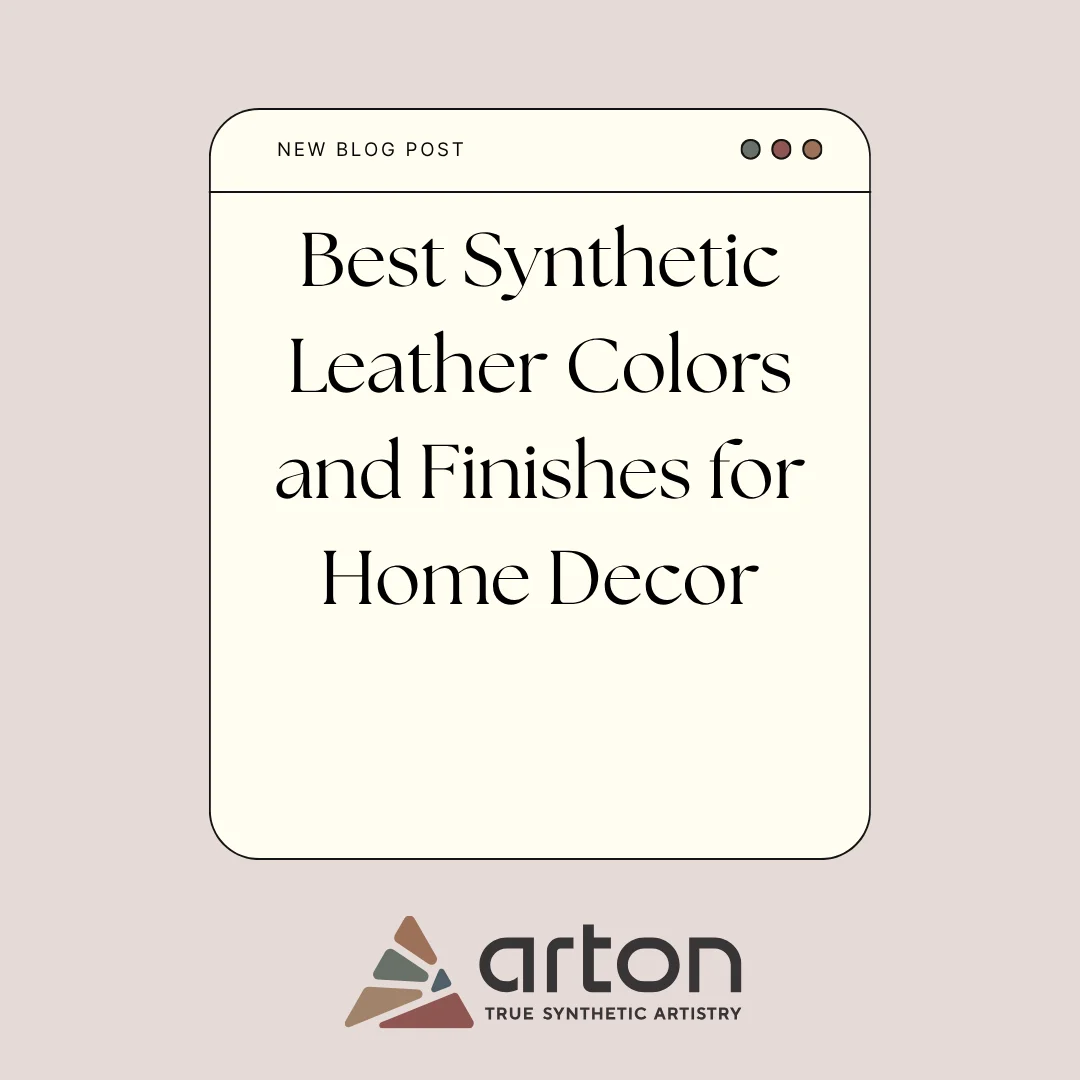 Best Synthetic Leather Colors and Finishes for Home Decor